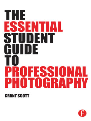 cover image of The Essential Student Guide to Professional Photography